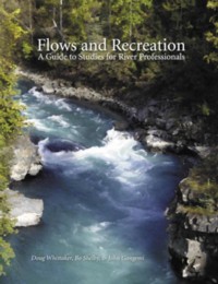 Image for Flows and Recreation: A Guide to Studies for River Professionals